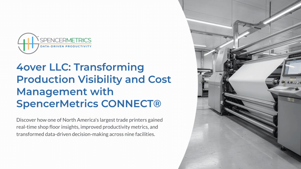 4over Boosts Print Output with SpencerMetrics CONNECT